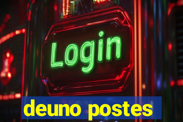 deuno postes